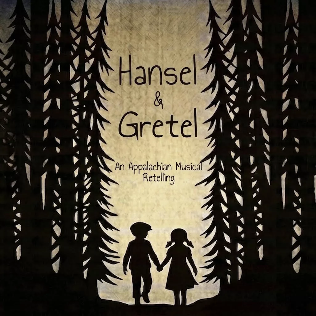 Hansel & Gretel - An Appalachian Musical Retelling