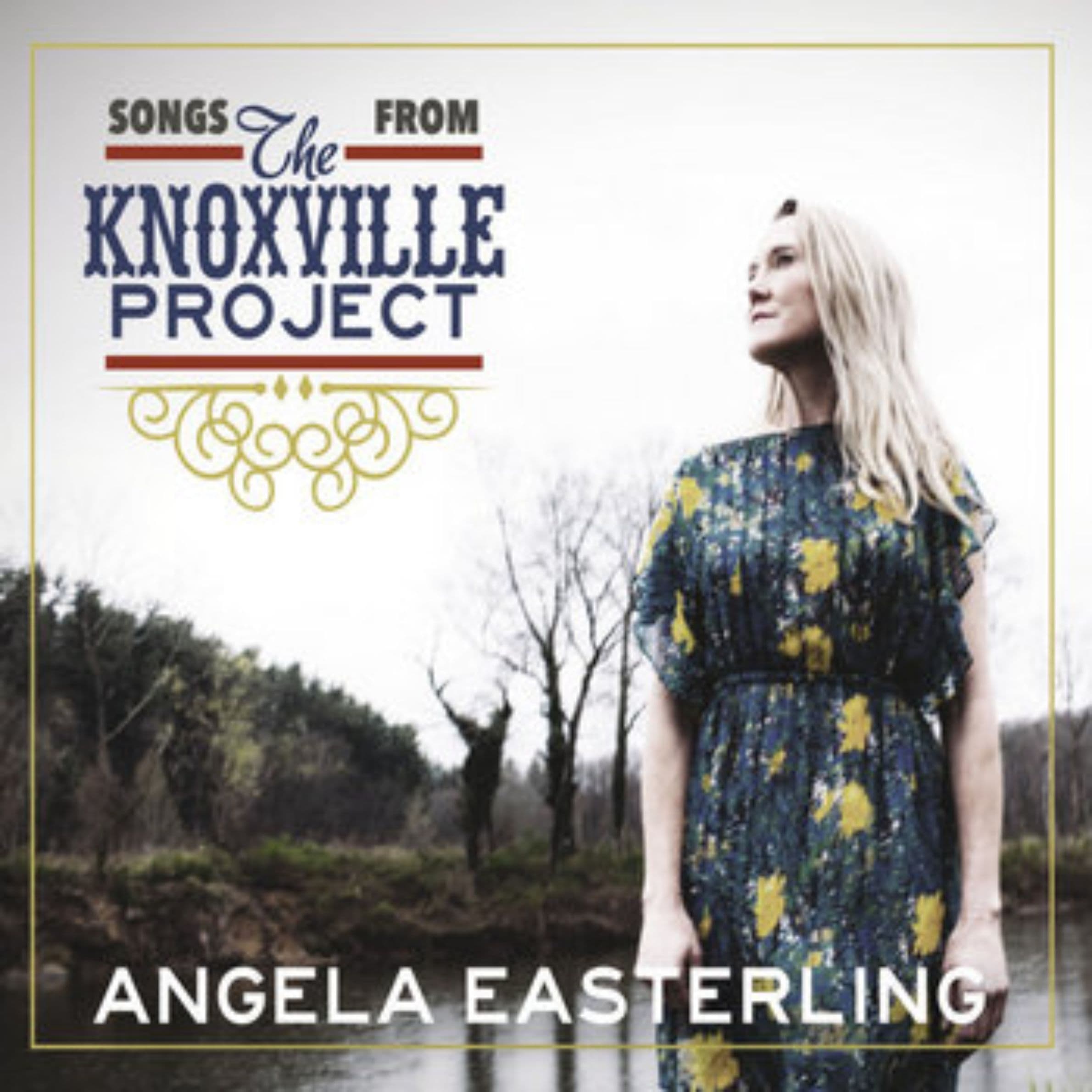 Songs From the Knoxville Project with Angela Easterling: A Musical Tale of a Southern Family's Resistance to the Confederacy