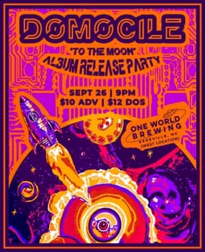 THIS SATURDAY NIGHT | Domocile 'To The Moon' Album Release Party
