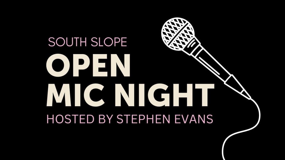 South Slope Open Mic Night