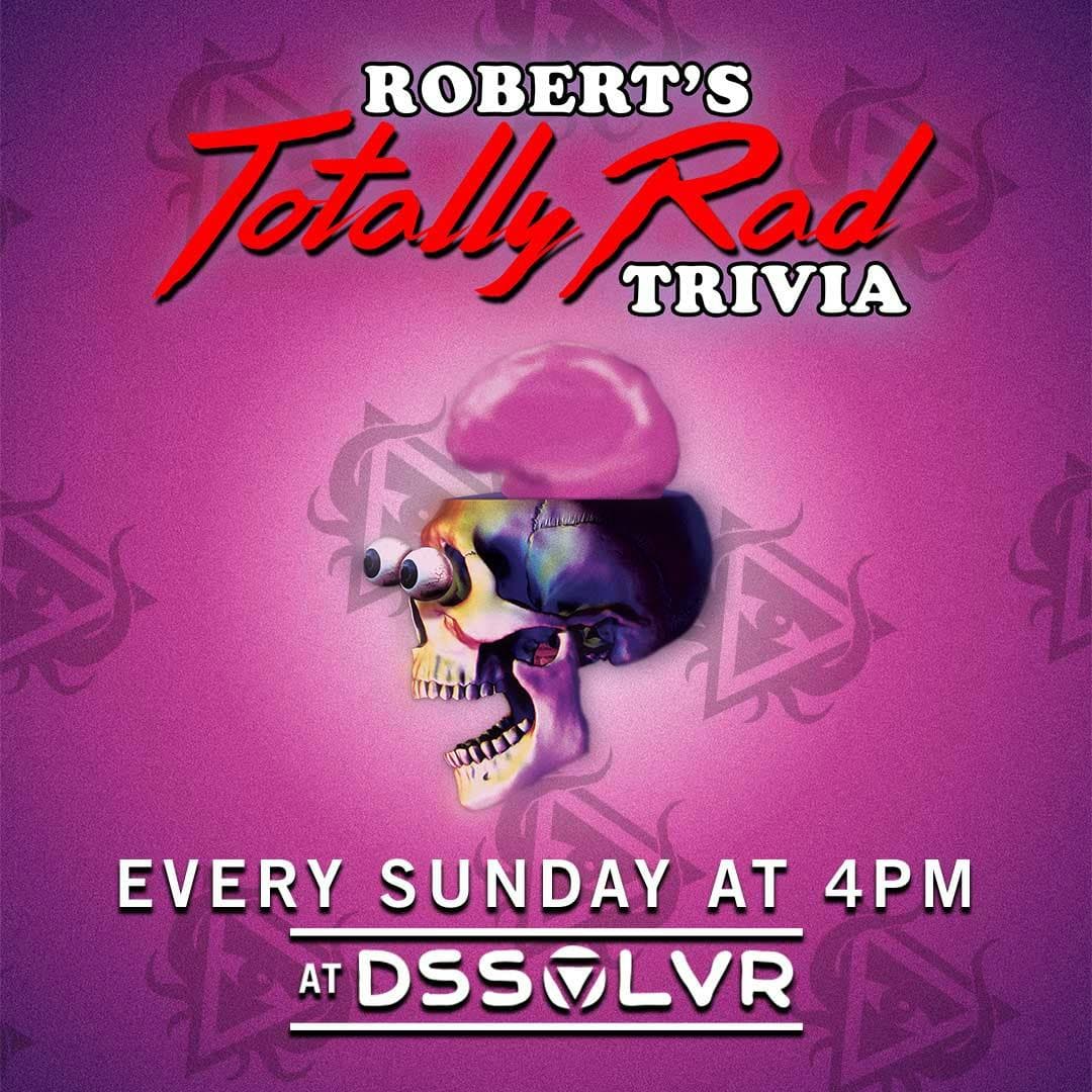 Robert’s Totally Rad Trivia
