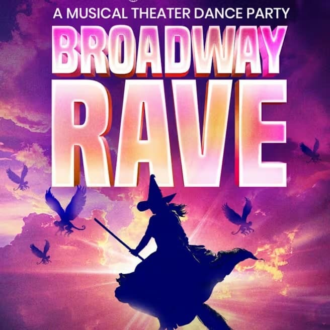 Broadway Rave: A Musical Theatre Dance Party