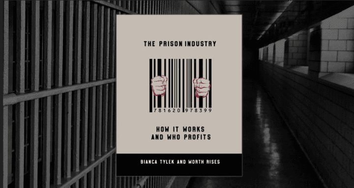 The Prison Industry: How it Works & Who Profits
