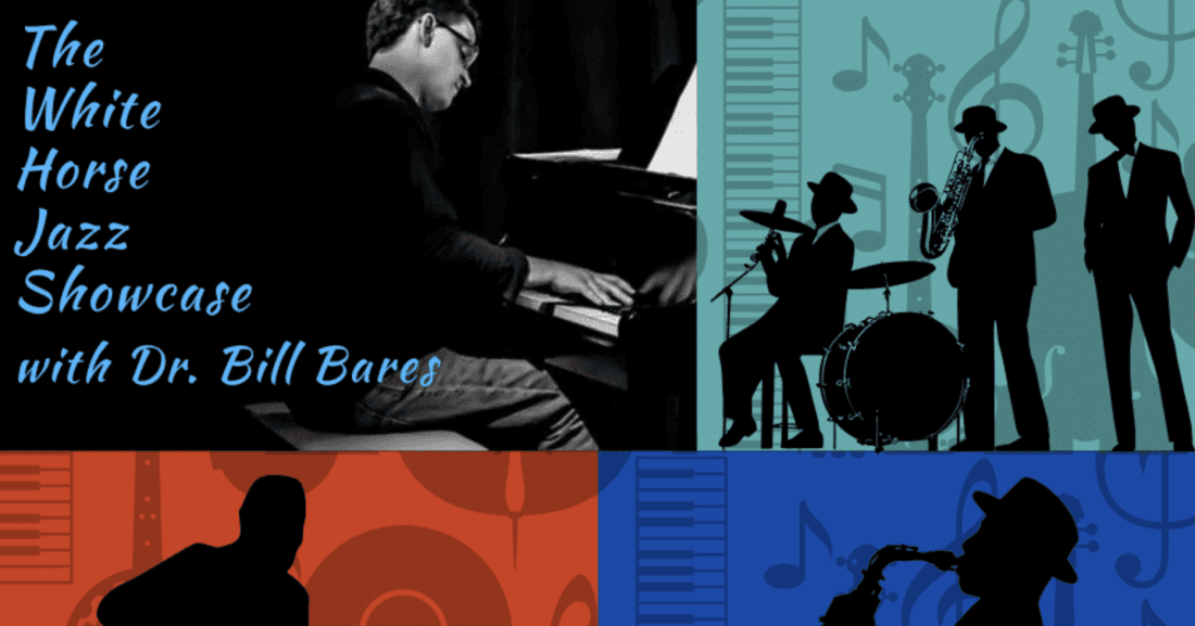 Jazz Showcase w/Dr. William Bares