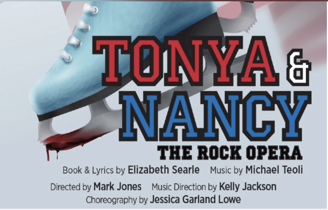 Tonya & Nancy: A Rock Opera