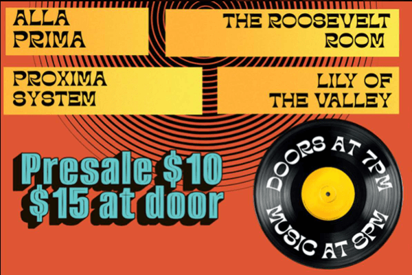 Alla Prima, Proxima System, The Roosevelt Room & Lily of the Valley