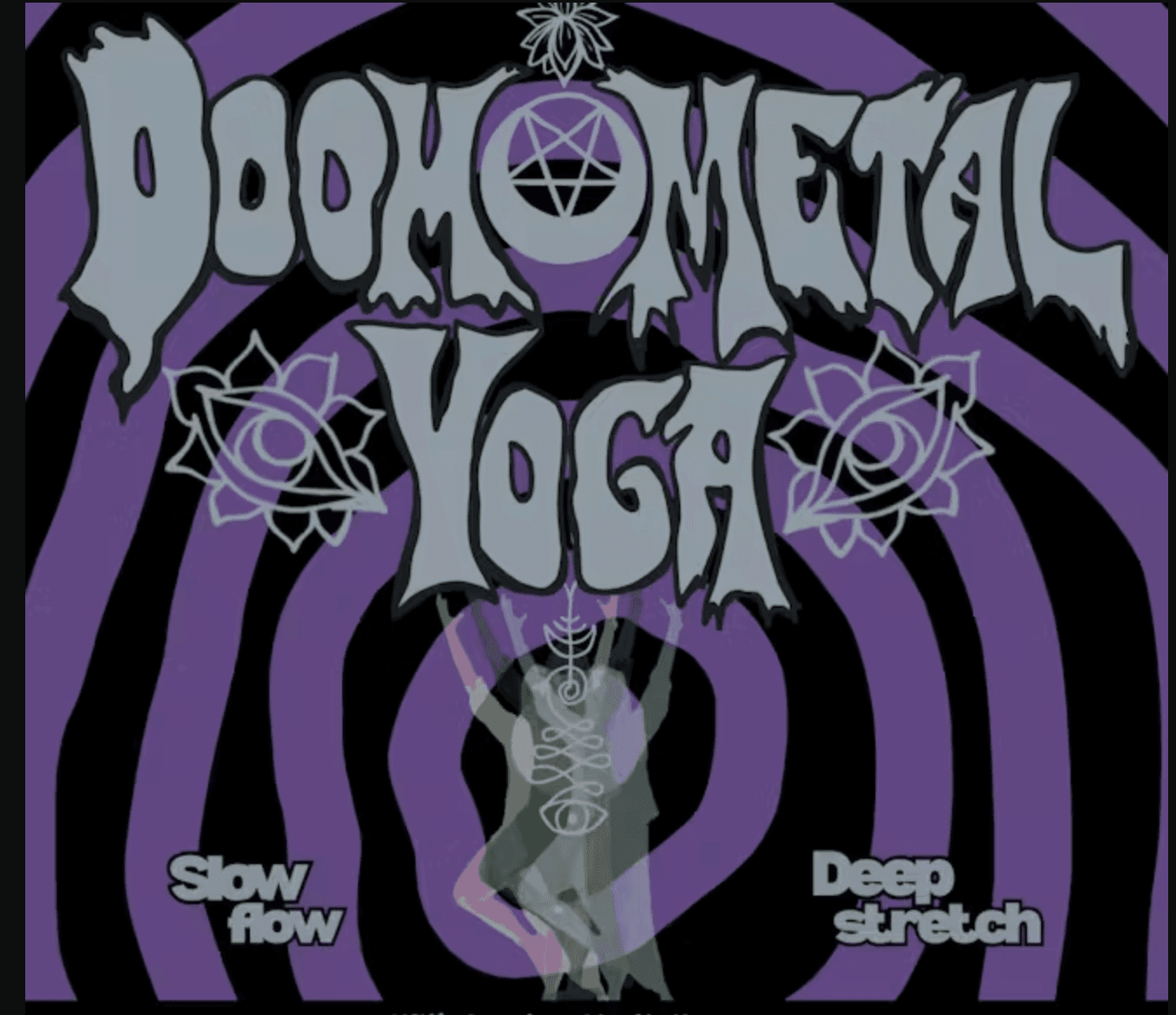 Doom Metal Yoga w/Quantum Mystic