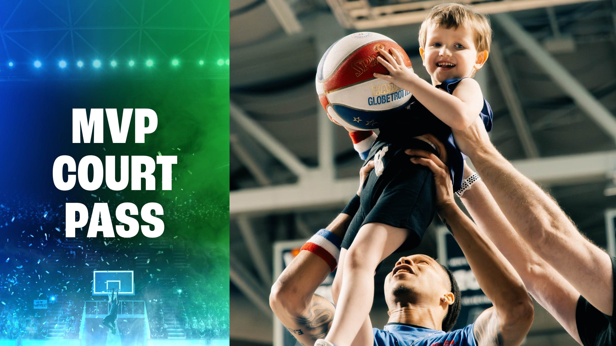 Harlem Globetrotters MVP Court Pass: (check in by 6:30pm)