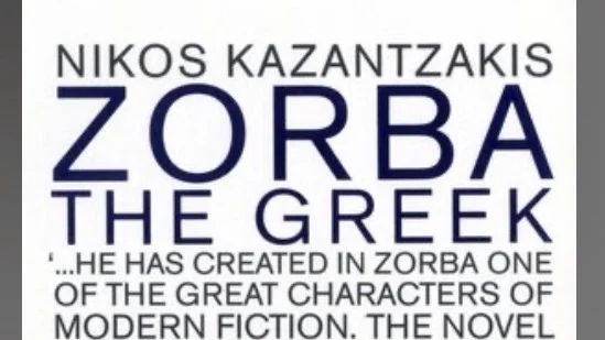 Zorba the Greek - Kazantzakis