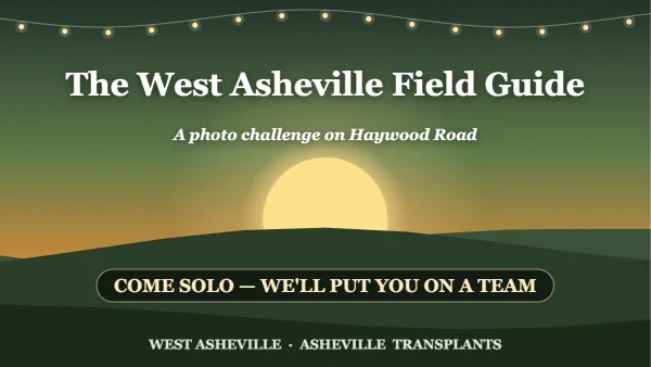 Come Solo: The West Asheville Field Guide — A Haywood Road Photo Challenge