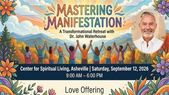 MASTERING MANIFESTATION: A Transformational Retreat with Dr. John Waterhouse