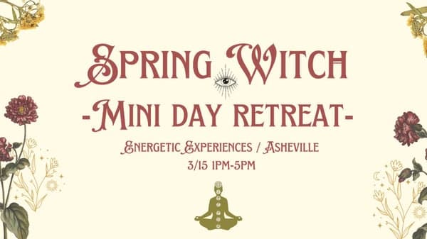 🌱Spring Witch: Mini Day Retreat