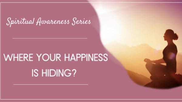 Free Meditation Webinar: Where your Happiness is Hiding