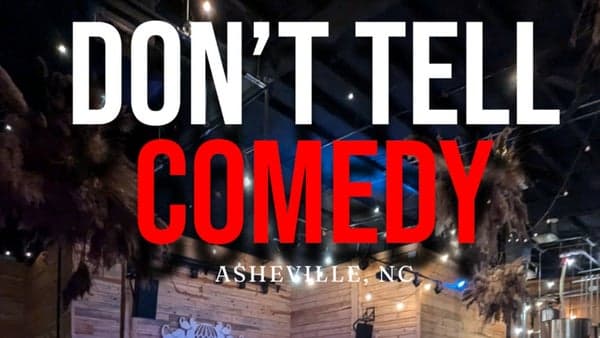 Don't Tell Comedy Show