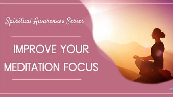 Free Meditation Webinar: Improve your Focus