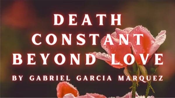 Gabriel García Márquez's "Death Constant Beyond Love”