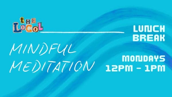 Lunch Break: Mindful Meditation