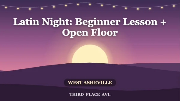 Latin Night: Beginner Lesson + Open Floor — One World West