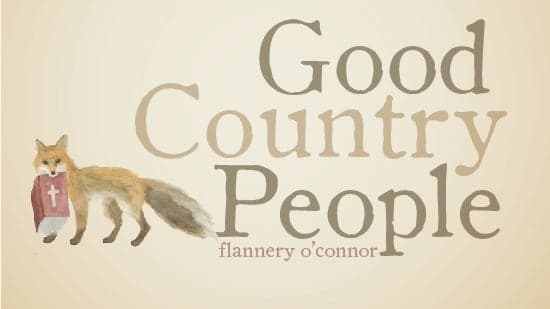 Flannery O'Connor's "Good Country People"