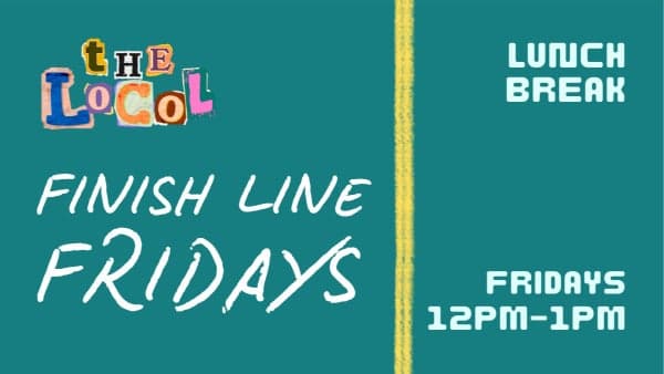 Lunch Break: Finish Line Friday