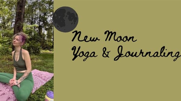 New Moon Yoga & Journaling