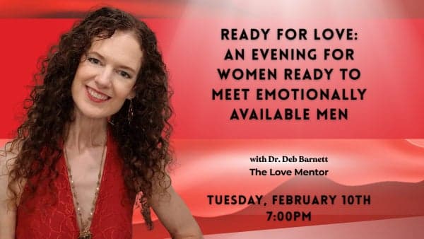 Ready for Love: An Evening for Women Ready to Meet Emotionally Available Men 