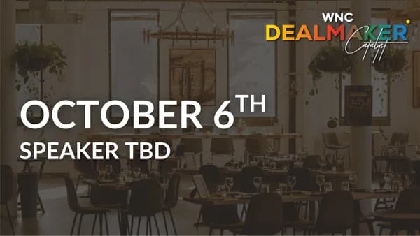 Dealmaker WNC - October Meetup