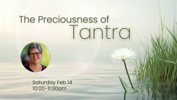 The Preciousness of Tantra