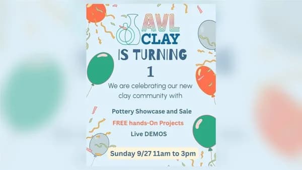 AVL Clay's 1st Anniversary Celebration: Free Pottery Projects, Demos & Sale