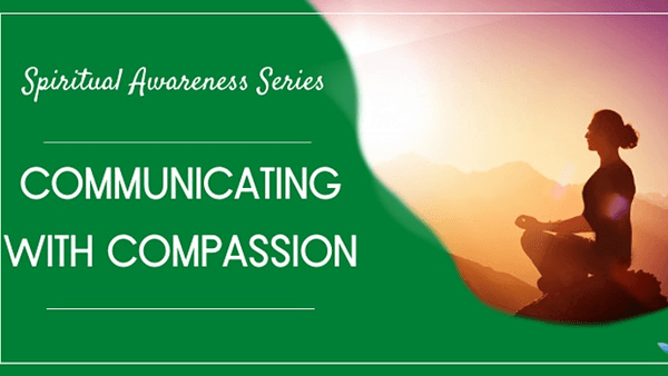 Free Meditation Webinar: Communicating with Compassion