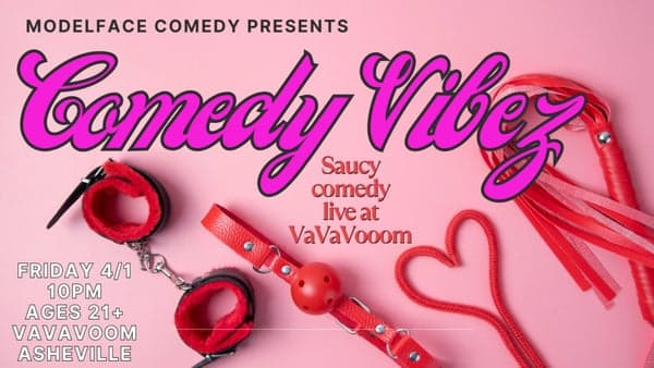 Comedy Vibez: Saucy Comedy at VaVaVooom