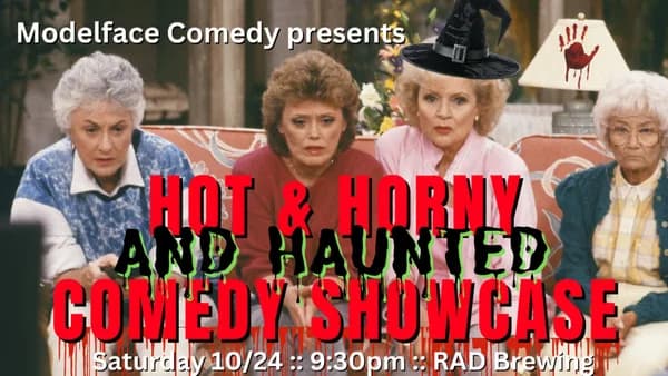 Hot & Horny & Haunted Comedy