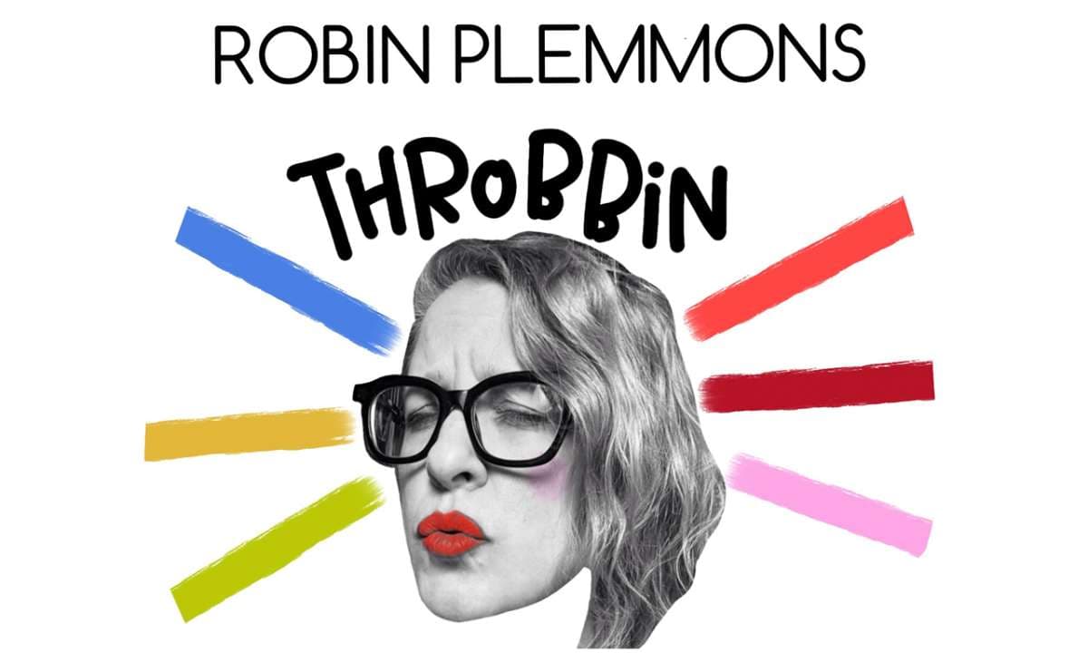 Robin Plemmons: Throbbin'
