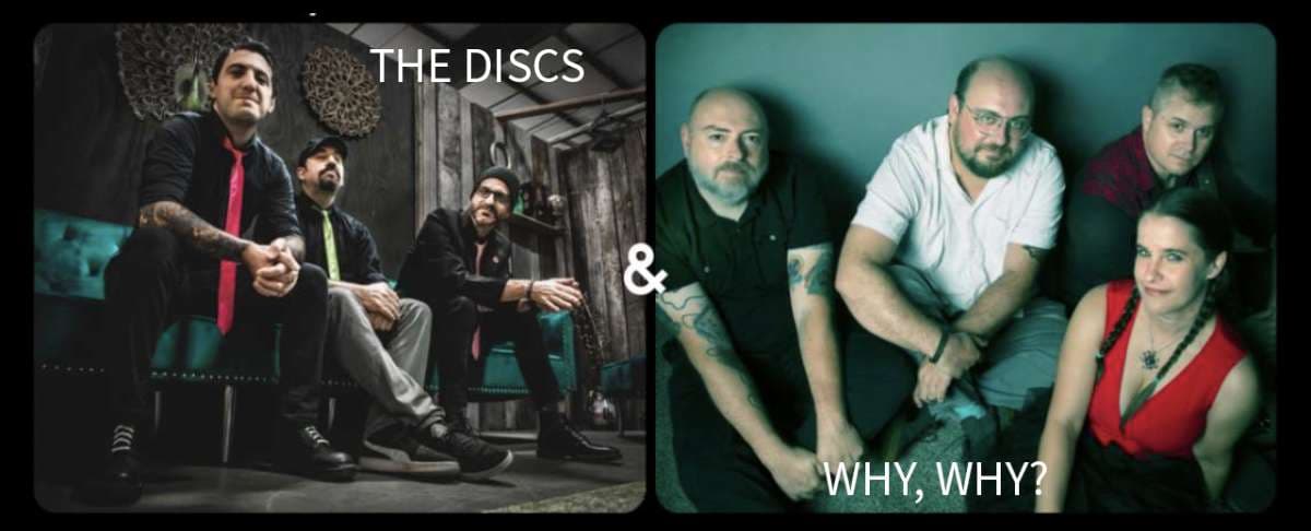 PATIO SHOW: Why, Why? & The Discs