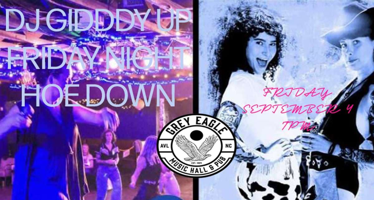 DJ GIDDY UP-FRIDAY NIGHT HOEDOWN