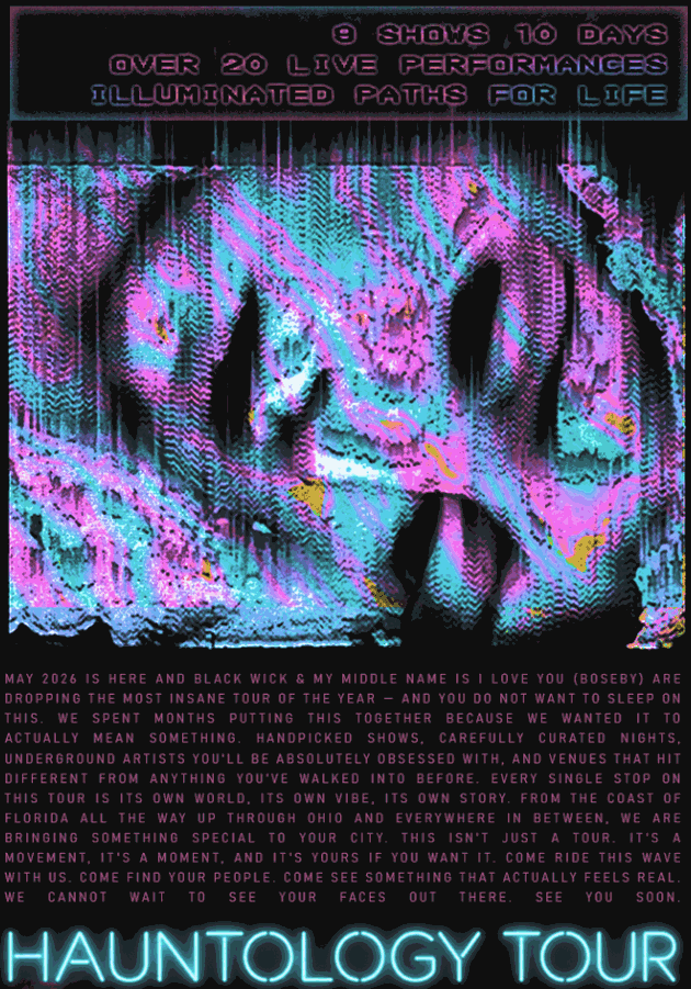 FREE EVENT! Hauntology Tour: Black Wick and My Middle Name is I Love You (Boseby)