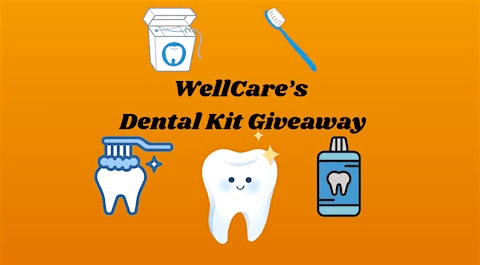 WellCare's Dental Kit Giveaway