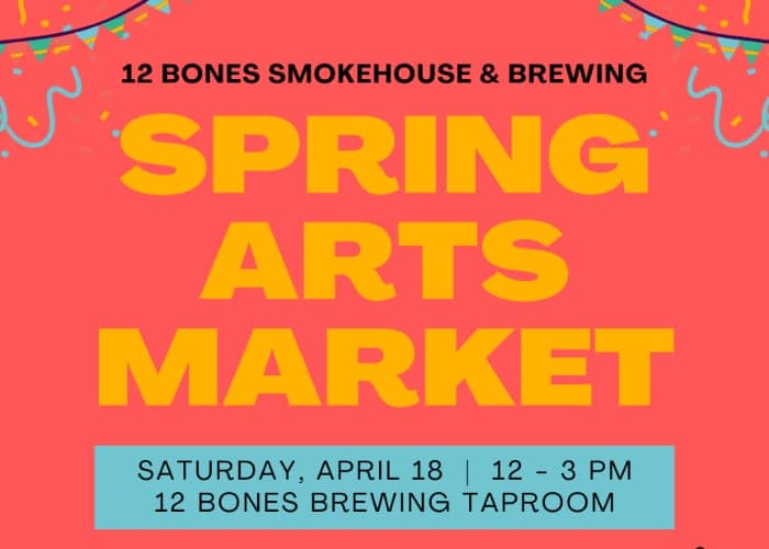 12 Bones Brewing Spring Arts Market