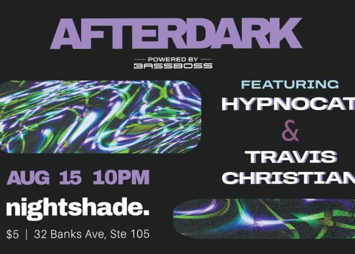 Afterdark: Hypnocat & Travis Christian at Nightshade