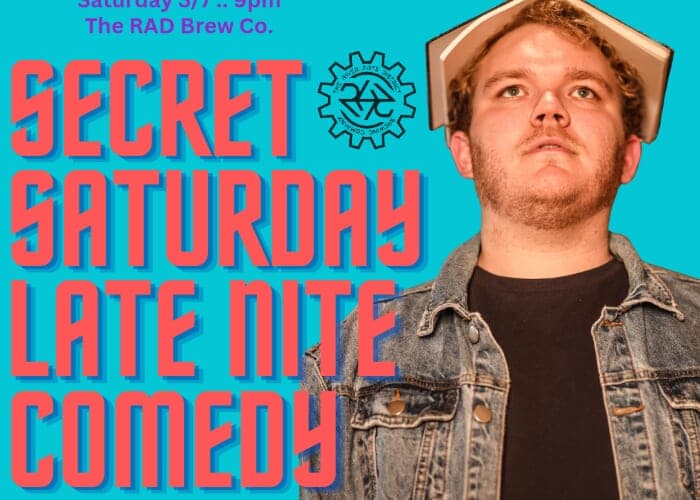 Secret Saturday Late Nite Comedy Show