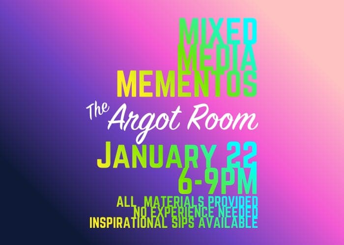 Mixed Media Mementos The Argot Room