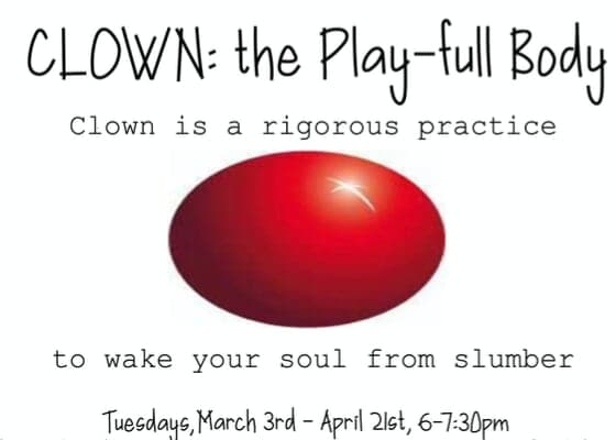 Clown! The PlayFull Body - an 8 week exploration