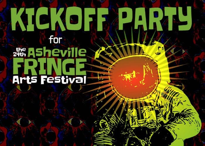 Asheville Fringe Kickoff Party ft. We Have Ignition