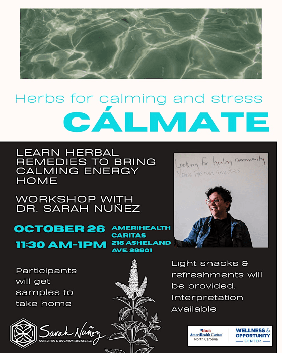 CALMATE: Herbs for Calming & Stress Workshop w/ Dr. Sarah Nunez (FREE)