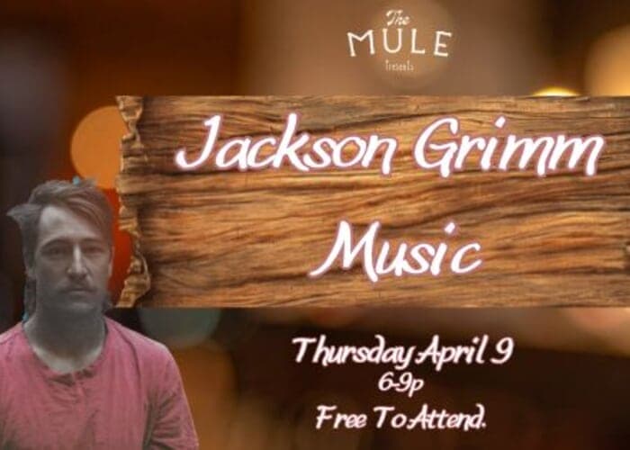 Live Music With Jackson Grimm at The Mule
