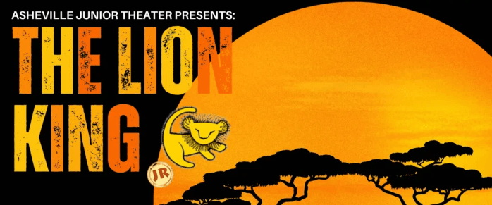 ASHEVILLE JUNIOR THEATER PRESENTS The Lion King JR.