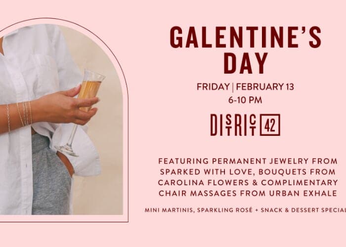 Galentine's Day at District 42