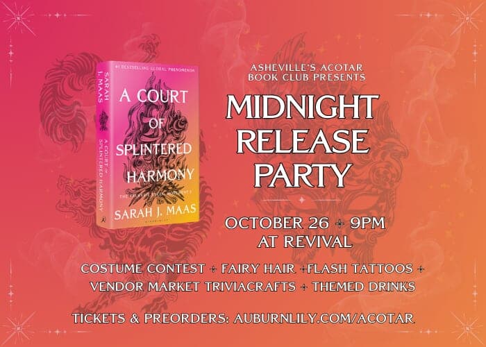 A Court of Splintered Harmony Midnight Release Party
