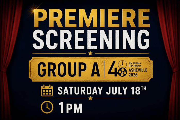 PREMIERE Screening Group A ︱48HFP Asheville 2026