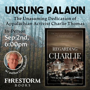 Unsung Paladin: The Unassuming Dedication of Appalachian Activist Charlie T homas